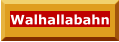 Walhallabahn