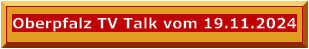 Oberpfalz TV Talk vom 19.11.2024