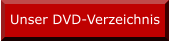 Unser DVD-Verzeichnis