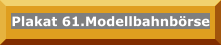 Plakat 61.Modellbahnbörse